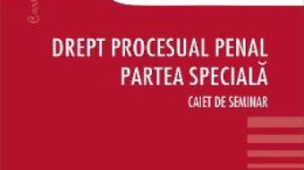 Download Drept procesual penal. Partea speciala – Anastasiu Crisu PDF Online