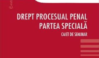 Download Drept procesual penal. Partea speciala – Anastasiu Crisu PDF Online