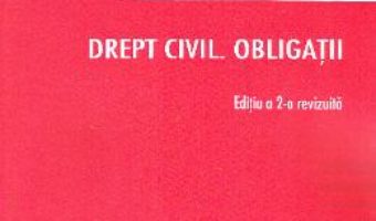 Cartea Drept civil. Obligatii ed.2 – Paul Vasilescu (download, pret, reducere)