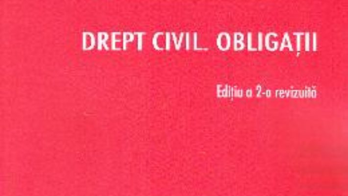 Cartea Drept civil. Obligatii ed.2 – Paul Vasilescu (download, pret, reducere)