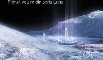 Download Luna noua. Seria Luna, partea I – Ian McDonald PDF Online