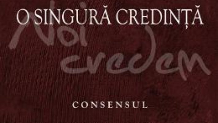 Download O singura credinta: consensul evanghelic – J.I. Packer, Thomas C. Oden PDF Online