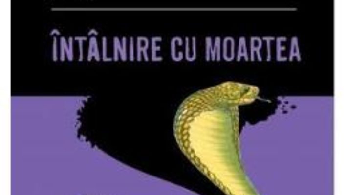 Cartea Intalnire cu moartea – Agatha Christie (download, pret, reducere)