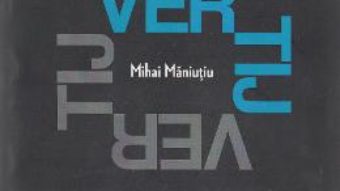 Download Vertij – Mihai Maniutiu PDF Online