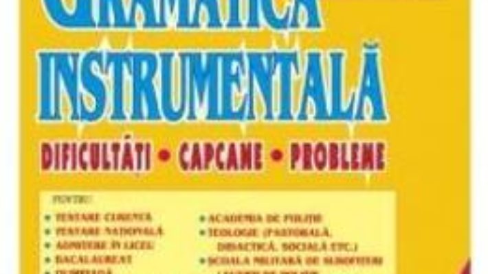 Cartea Gramatica instrumentala vol. 2 – St.M. Ilinca (download, pret, reducere)