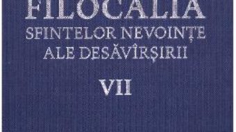 Download Filocalia 7 Sfintelor nevointe ale desavarsirii ed.2017 PDF Online