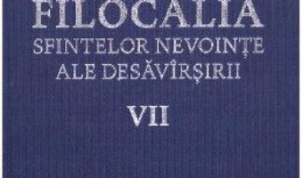 Download Filocalia 7 Sfintelor nevointe ale desavarsirii ed.2017 PDF Online