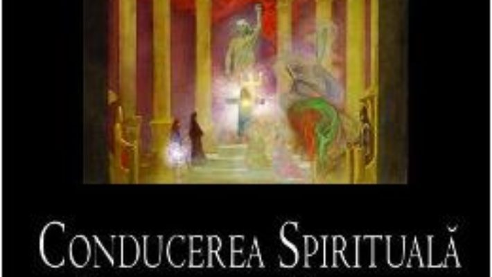 Cartea Conducerea spirituala a Omului si Omenirii – Rudolf Steiner (download, pret, reducere)