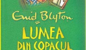 Download Lumea din Copacul Departarilor – Enid Blyton PDF Online