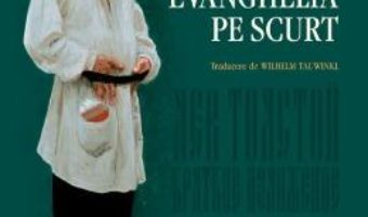 Download Evanghelia pe scurt – Lev Tolstoi PDF Online