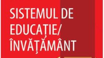 Download Sistemul de educatie, invatamant – Sorin Cristea PDF Online