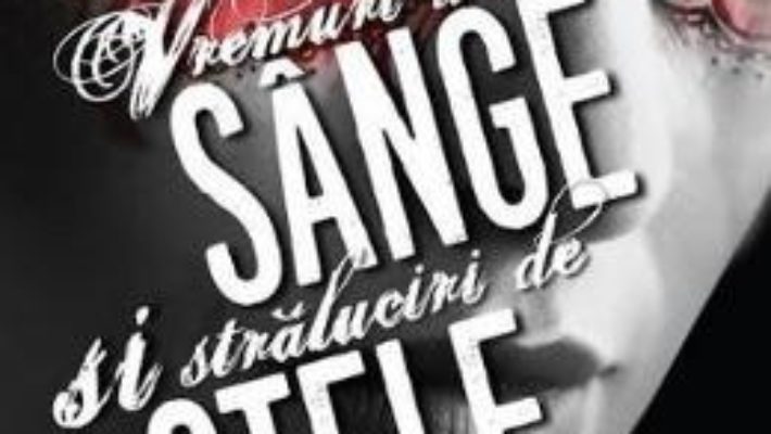 Download Vremuri de sange si straluciri de stele – Laini Taylor PDF Online