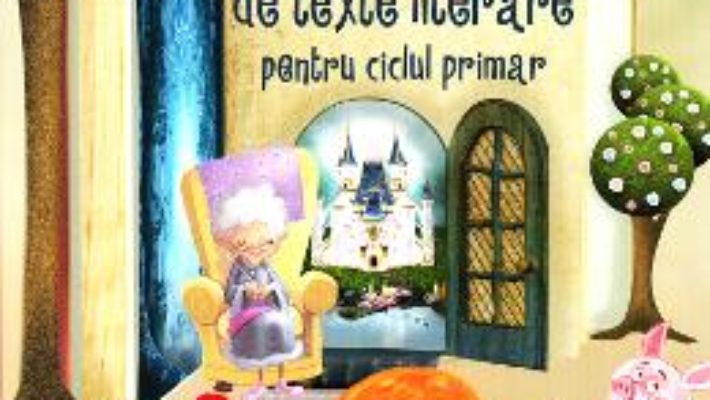 Download Antologie de texte literare pentru ciclul primar PDF Online