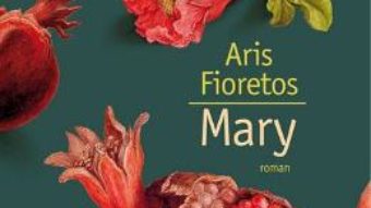 Download Mary – Aris Fioretos PDF Online