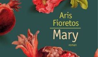 Download Mary – Aris Fioretos PDF Online