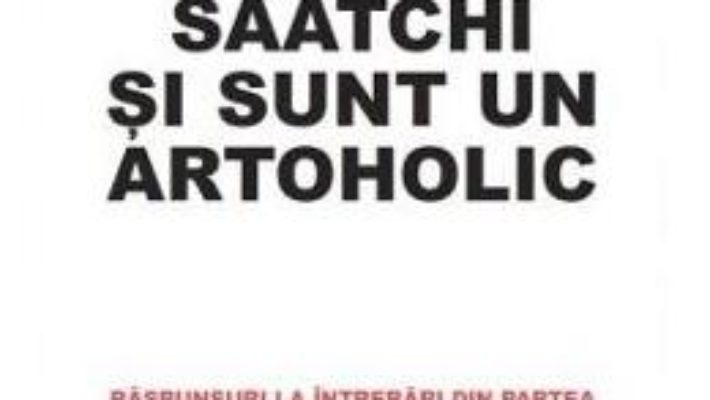 Download Ma cheama Charles Saatchi si sunt un artohololic PDF Online