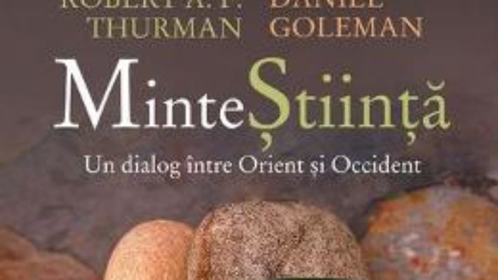 Download Minte Stiinta – Dalai Lama, Herbert Benson, Howard E. Gardner, Robert A.F. Thurman, Daniel Goleman PDF Online