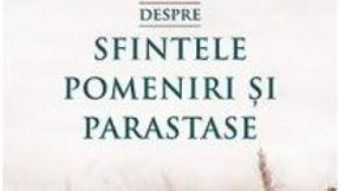 Download Despre sfintele pomeniri si parastase – Sfantul Nectarie din Eghina PDF Online