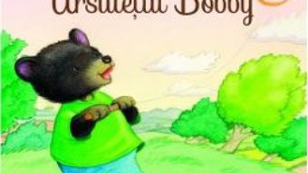 Download Ursuletul Bobby – Charles Ghigna, Jacqueline East PDF Online