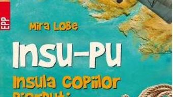 Download Insu-Pu. Insula copiilor pierduti – Mira Lobe PDF Online