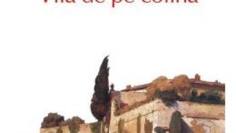 Cartea Vila de pe colina – W. Somerset Maugham (download, pret, reducere)