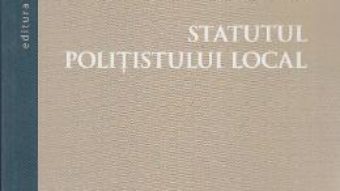 Download Statutul politistului local – Ioan-Laurentiu Vedinas PDF Online