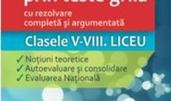 Cartea Gramatica prin teste-grila – Clasele V-VIII. Liceu – Cristina Tunegaru (download, pret, reducere)