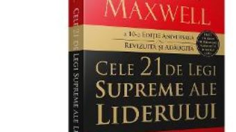 Download Cele 21 de legi supreme ale liderului – John C. Maxwell PDF Online