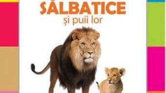 Download Animale salbatice si puii lor PDF Online