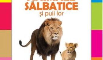 Download Animale salbatice si puii lor PDF Online