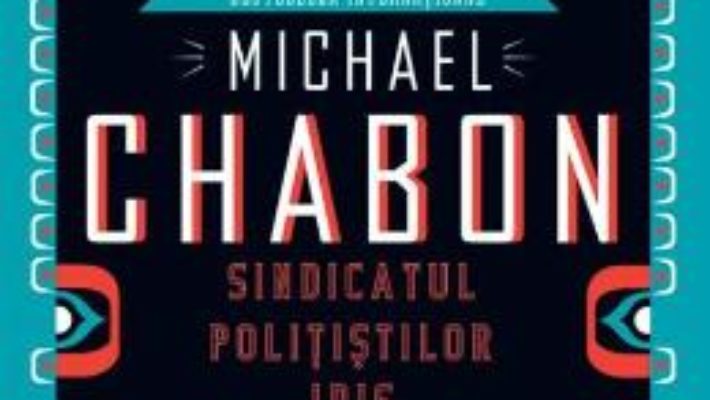 Download Sindicatul politistilor idis – Michael Chabon PDF Online