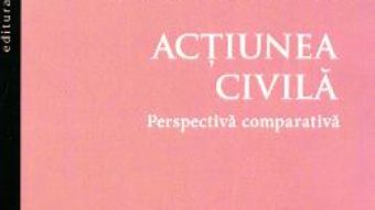 Pret Carte Actiunea civila. Perspectiva comparativa – Corina Petica Roman PDF Online