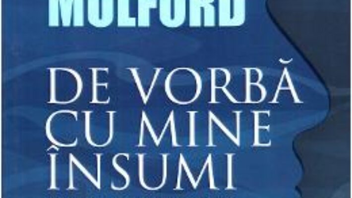 Pret Carte De vorba cu mine insumi – Prentice Mulford PDF Online