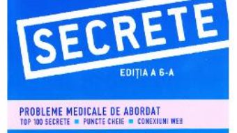 Cartea Medicina de Urgenta. Secrete ed.6 – Vincent J. Markovchick (download, pret, reducere)