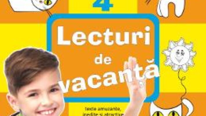 Pret Carte Lecturi de vacanta cls 4 PDF Online