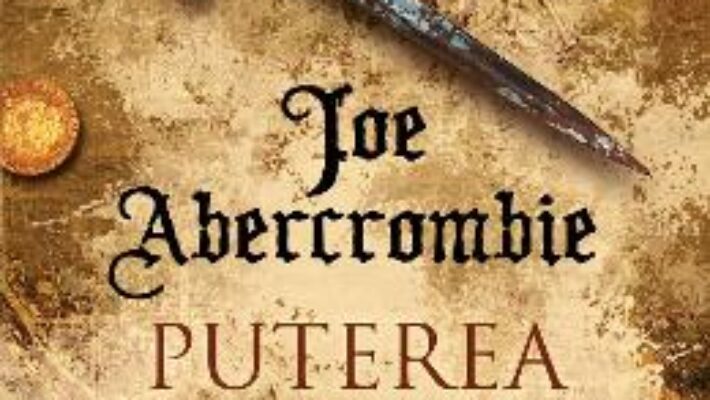 Pret Carte Puterea armelor. Trilogia Prima Lege, partea a 3-a – Joe Abercrombie PDF Online