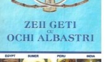 Pret Carte Zeii geti cu ochi albastri – George V. Grigore PDF Online