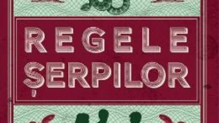 Pret Carte Regele serpilor – Jeff Zentner PDF Online