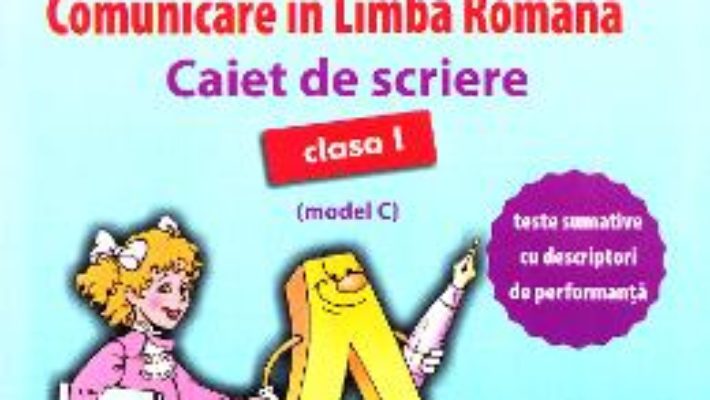 Pret Carte Comunicare in limba romana – Clasa 1 – Caiet de scriere (model C) – Mihaela Serbanescu PDF Online