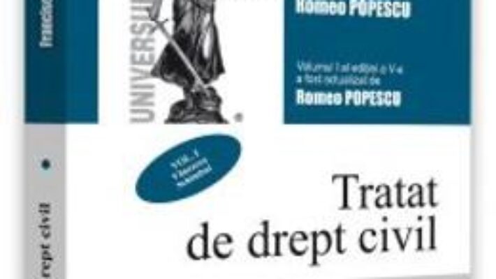 Pret Carte Tratat de drept civil vol.1: Vanzarea. Schimbul. Contracte speciale ed.5 – Francisc Deak PDF Online