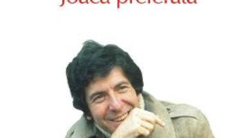 Pret Carte Joaca preferata – Leonard Cohen PDF Online