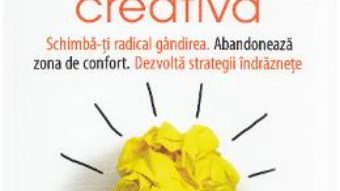 Pret Carte Mintea creativa – Scott Cochrane PDF Online