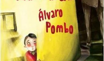 Pret Carte Eroul din mansarda – Alvaro Pombo PDF Online