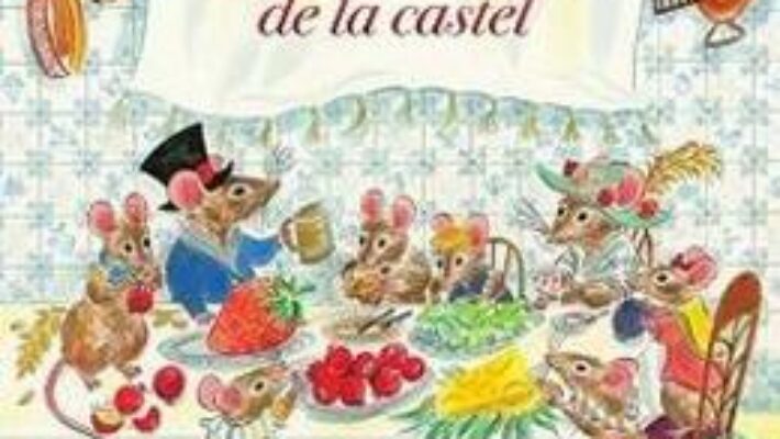 Pret Carte Povestea soriceilor de la castel – Michael Bond PDF Online