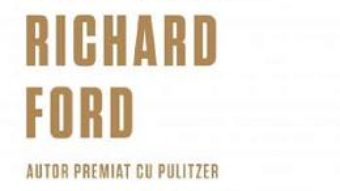 Cartea Viata salbatica – Richard Ford (download, pret, reducere)