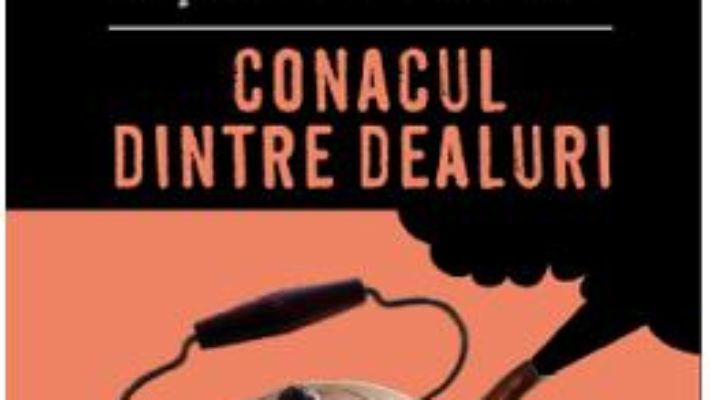 Cartea Conacul dintre dealuri – Agatha Christie (download, pret, reducere)