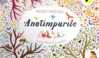 Cartea Povesti muzicale: Anotimpurile – Jessica Courtney-Tickle, Katie Cotton, Katy Flint (download, pret, reducere)