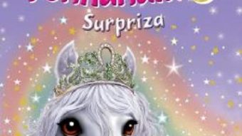 Cartea Printesele din Ponilandia. Surpriza – Chloe Ryder (download, pret, reducere)