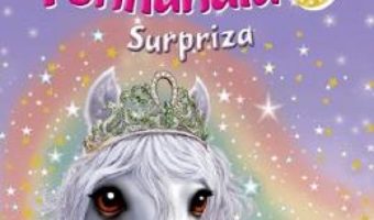 Cartea Printesele din Ponilandia. Surpriza – Chloe Ryder (download, pret, reducere)