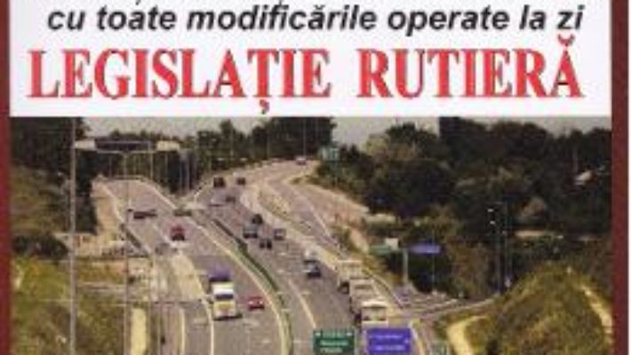 Cartea Codul rutier 2019 (download, pret, reducere)